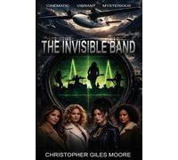 Christopher Giles Moore The Invisible Band (Tascabile)