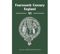 Christopher Given-Wilson Fourteenth Century England VI (Copertina rigida)