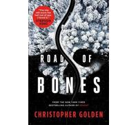 Christopher Golden Road of Bones (Tascabile)