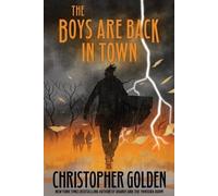 Christopher Golden The Boys Are Back In Town (Tascabile)