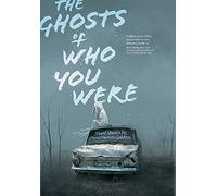 Christopher Golden The Ghosts of Who You Were (Copertina rigida)