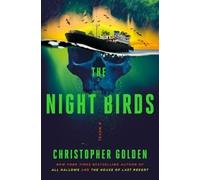 Christopher Golden The Night Birds (Copertina rigida)