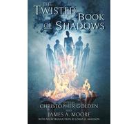 Christopher Golden The Twisted Book Of Shadows (Tascabile)