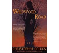 Christopher Golden Wildwood Road (Tascabile)