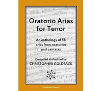 Christopher Goldsack Oratorio Arias for Tenor (Tascabile)