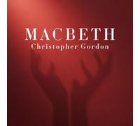 Christopher Gordon Christopher Gordon: Macbeth (CD) Album (PRESALE 30/10/2026)