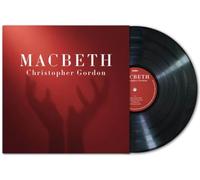 Christopher Gordon Christopher Gordon: Macbeth (Vinyl LP) (PRESALE 30/10/2026)