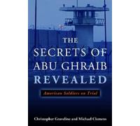 Christopher Graveline Michael C The Secrets of Abu Ghraib Re (Copertina rigida)