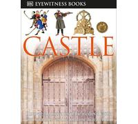 Christopher Gravett DK Eyewitness Books: Castle (Copertina rigida) DK Eyewitness