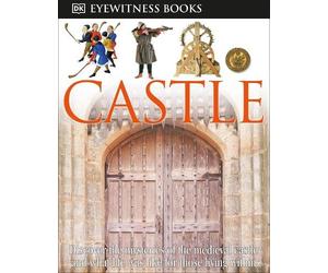 Christopher Gravett DK Eyewitness Books: Castle (Copertina rigida) DK Eyewitness
