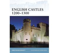 Christopher Gravett English Castles 1200-1300 (Tascabile) Fortress