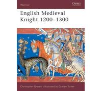 Christopher Gravett English Medieval Knight 1200-1300 (Tascabile) Warrior
