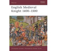 Christopher Gravett English Medieval Knight 1400-1500 (Tascabile) Warrior
