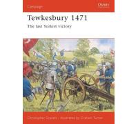 Christopher Gravett Tewkesbury 1471 (Tascabile) Campaign