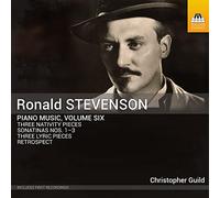 Christopher Guild - Ronald Stevenson: Piano Music, Vol. 6
