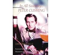 Christopher Gullo Peter Cushing in All Sincerity (Tascabile)