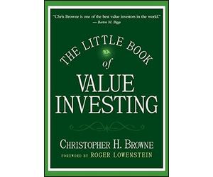 Christopher H. Browne The Little Book of Value Investing (Copertina rigida)