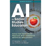 Christopher H. Clark AI in Social Studies Education (Tascabile)