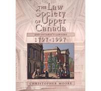 Christopher H. The Law Society of Upper Canada and Ontario's Lawyer (Tascabile)