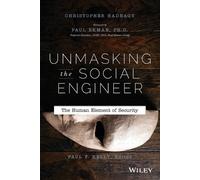 Christopher Hadnagy Unmasking the Social Engineer (Tascabile)