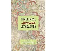 Christopher Hager Timelines of American Literature (Tascabile)