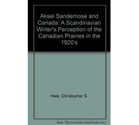 Christopher Hale Askel Sandmose & Canada (Tascabile) Canadian Plains Studies
