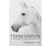 Christopher Hall Horse Welfare (Tascabile)