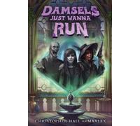 Christopher Hall Maxlex Damsels Just Wanna Run (Tascabile)