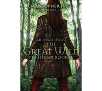 Christopher Hall Maxlex The Great Wild (Tascabile) Phantasm