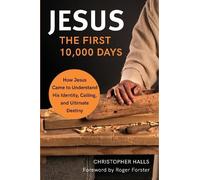 Christopher Halls Jesus: The First 10,000 Days (Tascabile)
