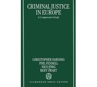 Christopher Harding Criminal Justice in Europe (Copertina rigida)