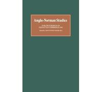 Christopher Harper-Bill Anglo-Norman Studies XVIII (Copertina rigida)