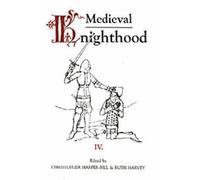 Christopher Harper-Bill Medieval Knighthood IV (Copertina rigida)