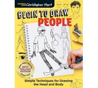 Christopher Hart Begin to Draw People (Tascabile) Drawing with Christopher Hart