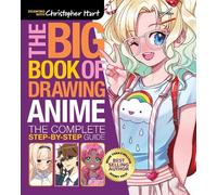 Christopher Hart Big Book of Drawing Anime, The (Tascabile)