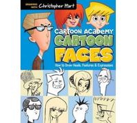 Christopher Hart Cartoon Faces (Tascabile) Cartoon Academy