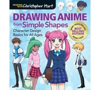 Christopher Hart Drawing Anime from Simple Shapes (Tascabile)