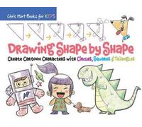 Christopher Hart Drawing Shape by Shape (Tascabile) Drawing Shape by Shape