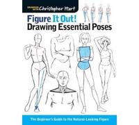 Christopher Hart Figure It Out Drawing Essential Poses (Tascabile)