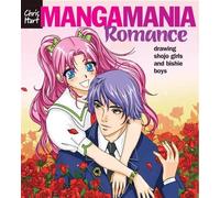 Christopher Hart Manga Mania™: Romance (Tascabile) Manga Mania™