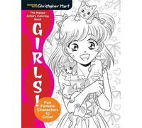 Christopher Hart The Manga Artist’s Coloring Book: Girls (Tascabile)