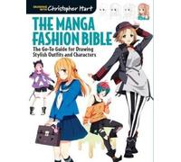 Christopher Hart The Manga Fashion Bible (Tascabile)
