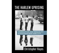 Christopher Hayes The Harlem Uprising (Tascabile)