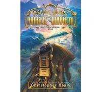 Christopher Hea A Perilous Journey of Danger and Mayhem #2: T (Copertina rigida)