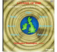 Christopher Headington - Tunnel of Time - 20th Century Piano Music