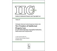 Christopher Heath New Frontiers of Intellectual Property Law (Tascabile)