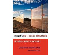 Christopher Heath Wellman Phillip C Debating the Ethics of Immigrat (Tascabile)