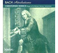 Christopher Herrick - Bach: Attributions
