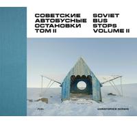 Christopher Herwig FUEL Soviet Bus Stops Volume II (Copertina rigida)