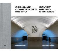 Christopher Herwig FUEL Soviet Metro Stations (Copertina rigida)